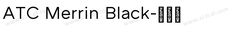 ATC Merrin Black字体转换
